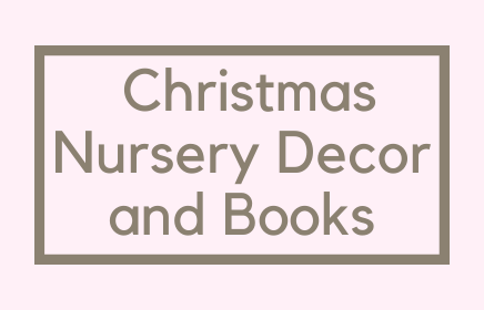 Christmas Nursery Decor and Books